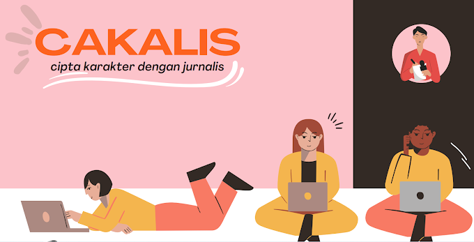 Cipta Karakter dengan Jurnalis "CAKALIS"